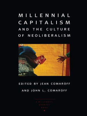 cover image of Millennial Capitalism and the Culture of Neoliberalism